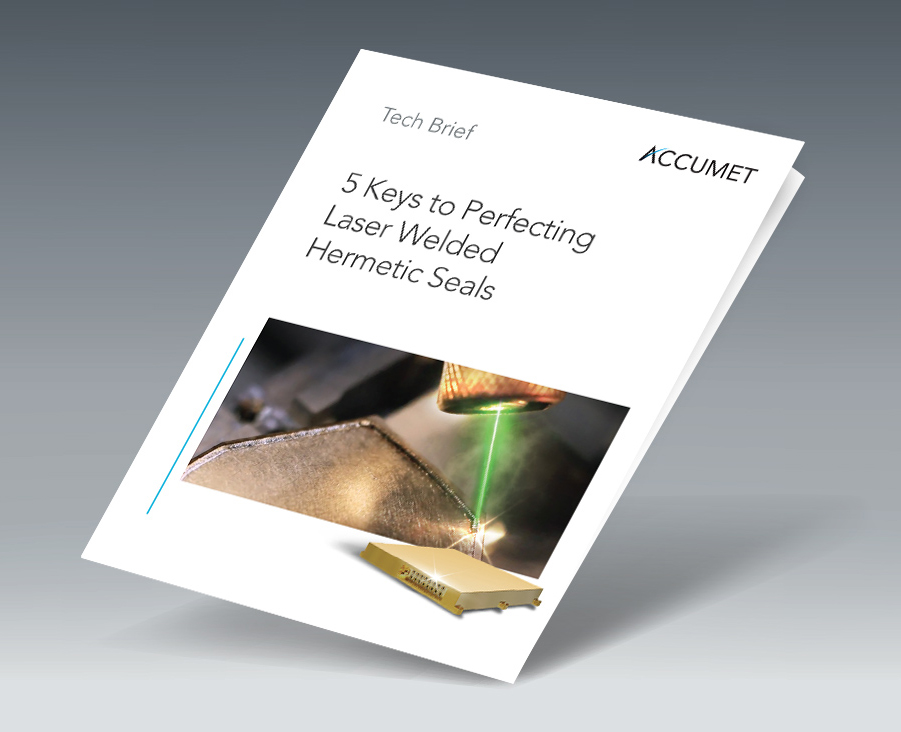 5 Keys to Perfecting Hermetic Seals with Laser Welding
